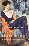 De gloed van Sint-Petersburg - Jan Brokken - 9789045038438