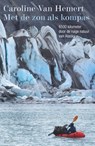 Met de zon als kompas - Caroline van Hemert - 9789045038711