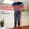 Nederland onder het systeemplafond - Marcel van Roosmalen - 9789045041834