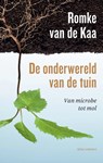 De onderwereld van de tuin - Romke van de Kaa - 9789045042084