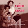 De vader van Grace - Carolijn Visser - 9789045043609