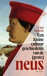 Een kleine cultuurgeschiedenis van de (grote) neus - Caro Verbeek - 9789045044996