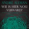 Wie is hier nou verward? - André Aleman - 9789045046341