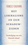 Het liberalisme en zijn schaduwzijden - Francis Fukuyama - 9789045047034