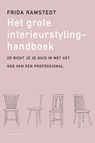 Het grote interieurstylinghandboek - Frida Ramstedt - 9789045048581