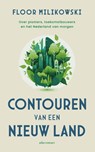Contouren van een nieuw land - Floor Milikowski - 9789045048802