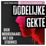 Dodelijke gekte - Lotje Steins Bisschop ; Roselien Herderschee - 9789045049519