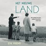 Het nieuwe land - Eva Vriend - 9789045050706