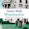 Wisselwachter - Geert Mak - 9789045052038