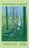 Tussen horst en griend - Caspar Janssen - 9789045052243