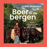 Boer in de bergen - Judith Malotaux - 9789045053158