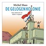 De gelogen kolonie - Michel Maas - 9789045053448