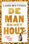 De man en het hout 2.0 - Lars Mytting - 9789045053615
