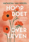 Hoop doet overleven - Natascha van Weezel - 9789045053714