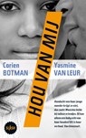 Hou van mij - Corien Botman ; Yasmine van Leur - 9789045107271