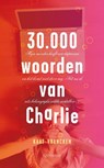 30.000 woorden van Charlie - Kaat Vrancken - 9789045112633