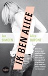 Ik ben Alice - Jan Simoen ; Alice Dupont - 9789045115306