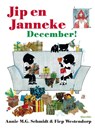 Jip en Janneke December! - Annie M.G. Schmidt - 9789045115641