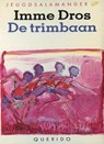 De trimbaan - Imme Dros - 9789045115726