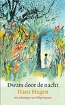 Dwars door de nacht - Hans & Monique Hagen - 9789045118307