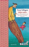 Mijn vader - Toon Tellegen - 9789045119274