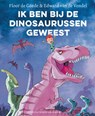 Ik ben bij de dinosaurussen geweest - Floor de Goede ; Edward van de Vendel - 9789045119588