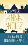 Onweer & Tien dagen in een gestolen auto - Anna Woltz - 9789045123684