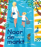 Naar de markt, Noëlle Smit -  - 9789045125572