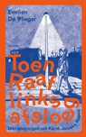 Toen Raaf links afsloeg - Evelien De Vlieger - 9789045128412