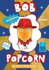 Bob Popcorn wordt beroemd, Maranke Rinck -  - 9789045130668