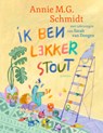 Ik ben lekker stout - Annie M.G. Schmidt - 9789045131122