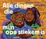 Alle dingen die mijn opa stiekem is - Gerson Main ; Hedy Tjin - 9789045131283