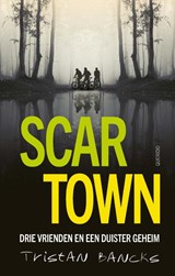 Scar Town, Tristan Bancks -  - 9789045131467