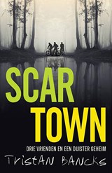 Scar Town, Tristan Bancks -  - 9789045131467