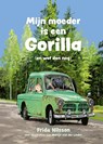 Mijn moeder is een gorilla - Frida Nilsson - 9789045131498