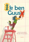 Ik ben Guus - Anke Kranendonk - 9789045131542