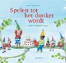 Spelen tot het donker wordt - Marit Törnqvist ; Monique Hagen ; Hans Hagen - 9789045131870