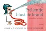 Prélientje blust de brand - Annie M.G. Schmidt - 9789045132006
