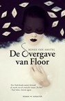 De overgave van Floor - Renee van Amstel - 9789045200309