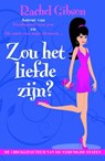 Zou het liefde zijn - Rachel Gibson - 9789045203362