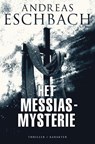 Het Messias-mysterie - Andreas Eschbach - 9789045207681