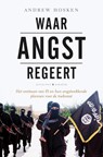 Waar angst regeert - Andrew Hosken - 9789045209272