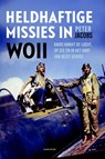 Heldhaftige missies in WOII - Peter Jacobs - 9789045210551
