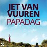 Papadag - Jet van Vuuren - 9789045214863