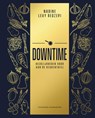Downtime - Nadine Levy Redzepi - 9789045215679