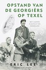 Opstand van de Georgiërs op Texel - Eric Lee - 9789045218281