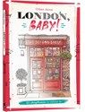 London, Baby! - Astrid Wielinga ; Urban Anna - 9789045329635