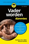 Vader worden voor Dummies - Matthew M.F. Miller ; Sharon Perkins - 9789045358895