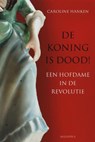 De koning is dood - HANKEN, C. - 9789045700878