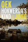 Hokwerda's kind - Oek de Jong - 9789045702186